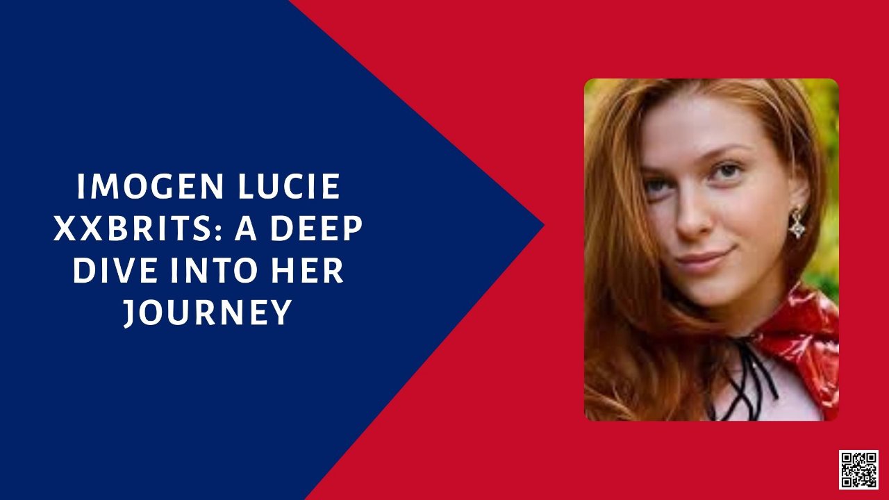 How to Identify Authentic Media and Career Highlights for Imogen Lucie